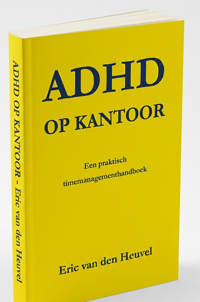 Boek ADHD op Kantoor,Het timemanagementhandboek voor ADHD-ers