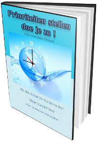 Prioriteiten stellen doe je zo. Gratis ebook download nu