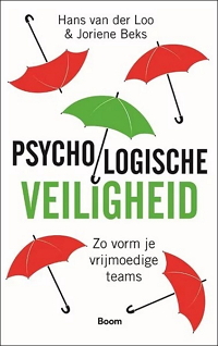 Psychologische veiligheid, Teams, Vertrouwen, Vrijmoedigheid